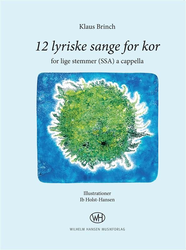 12 Lyriske Sange For Kor