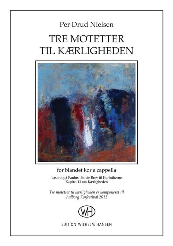 Tre Motetter Til Kærligheden