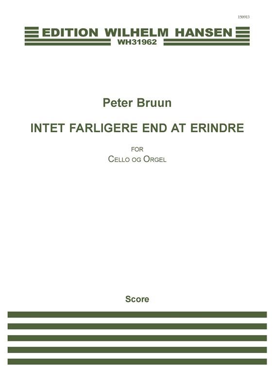 Intet Farligere End At Erindre