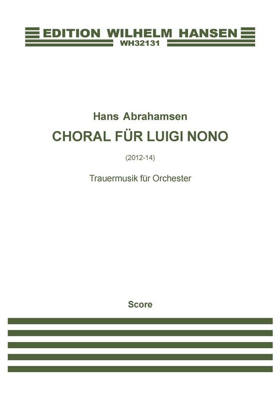 Choral Fur Luigi Nono - Trauermusik Fur Orchester