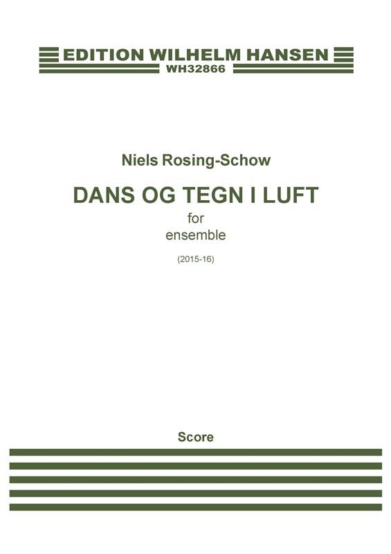 Dans og Tegn i Luft / Dance And Signs In The Air