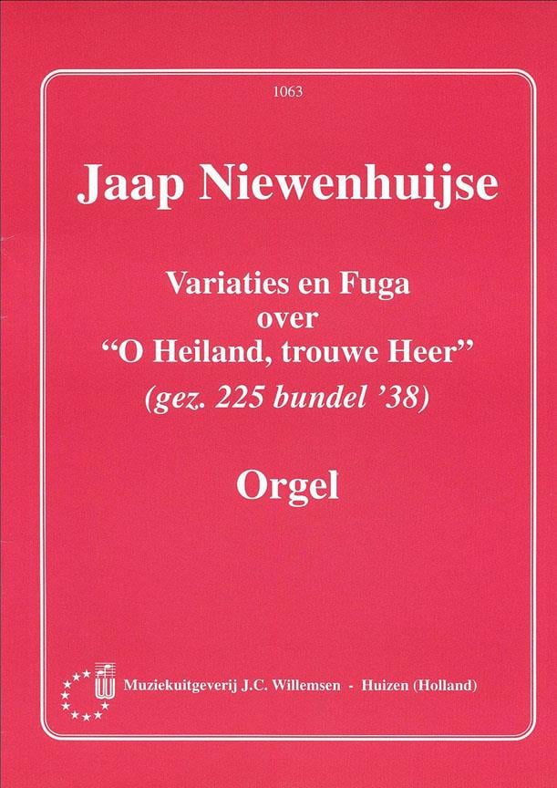 Variaties & Fuga Gezang 225 O Heiland Trouwe Heer