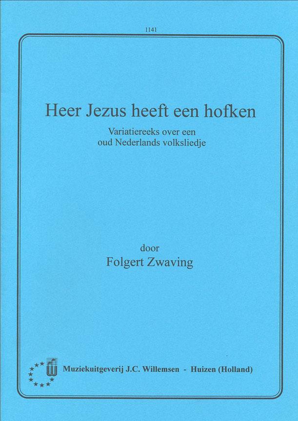 Heer Jezus Heeft Een Hofken