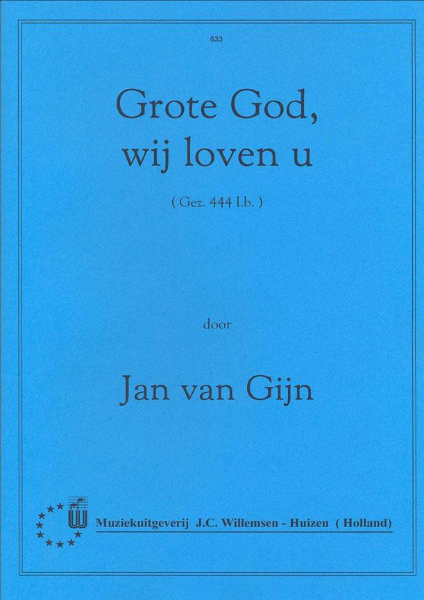 Grote God Wij Loven U