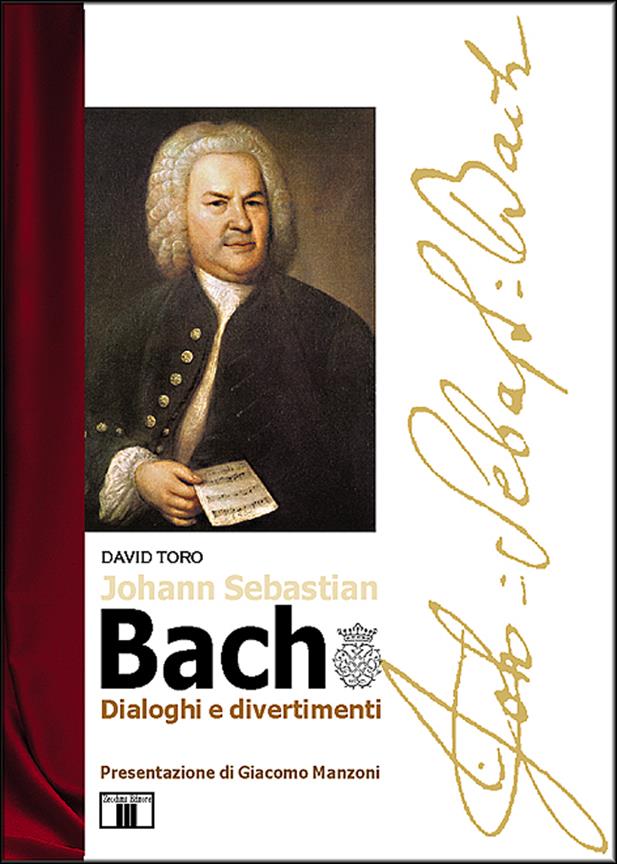 Johann Sebastian Bach. Dialoghi e divertimenti