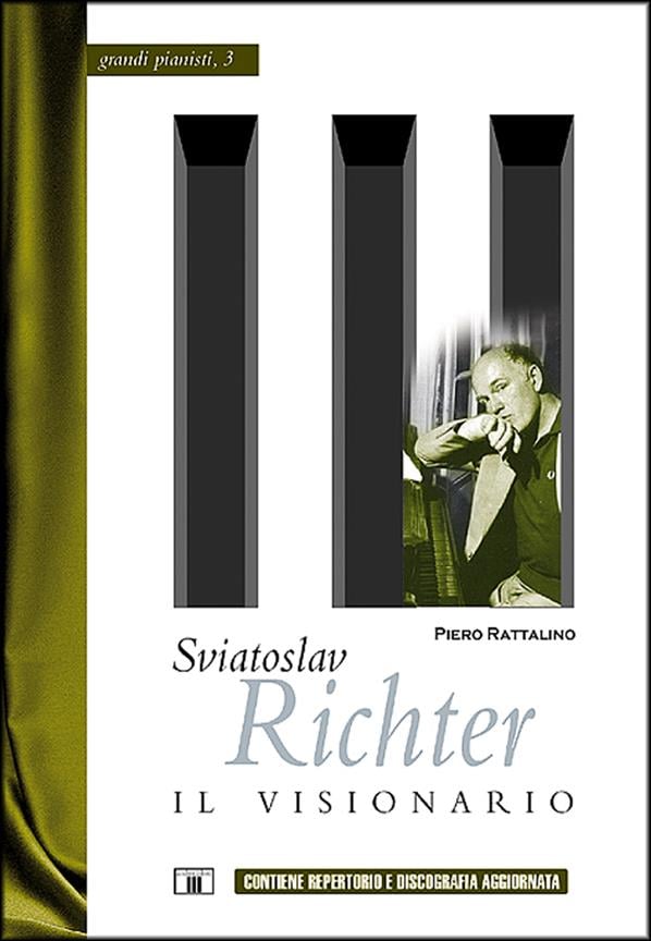 Sviatoslav Richter - Il Visionario