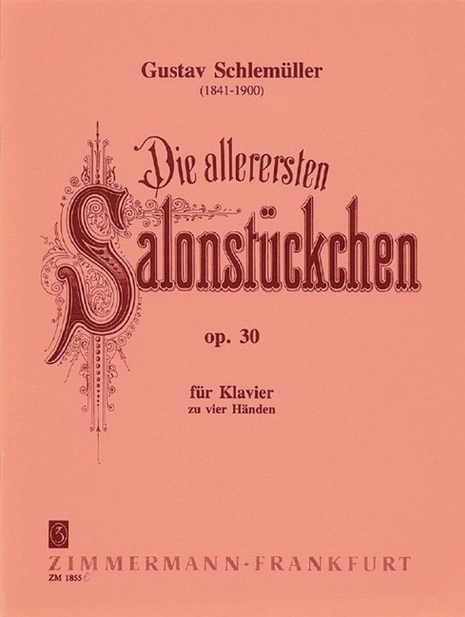Die allerersten Salonstückchen op. 30