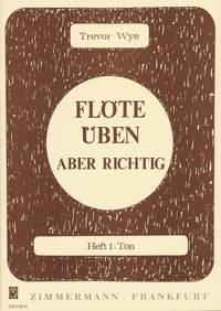 Flöte üben - aber richtig Heft 1