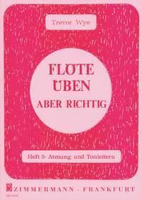 Flöte üben - aber richtig Heft 5