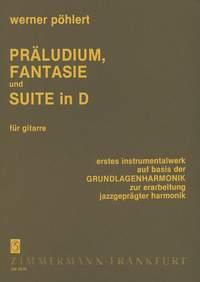Präludium, Fantasie und Suite in D
