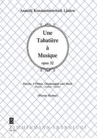 Une Tabatière à Musique op. 32