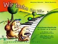 Wir tasten uns vor...