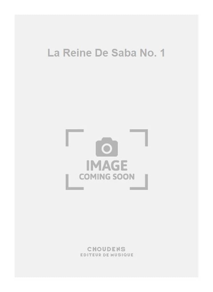 La Reine De Saba No. 1