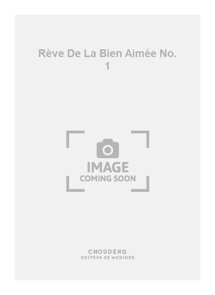Rève De La Bien Aimée No. 1