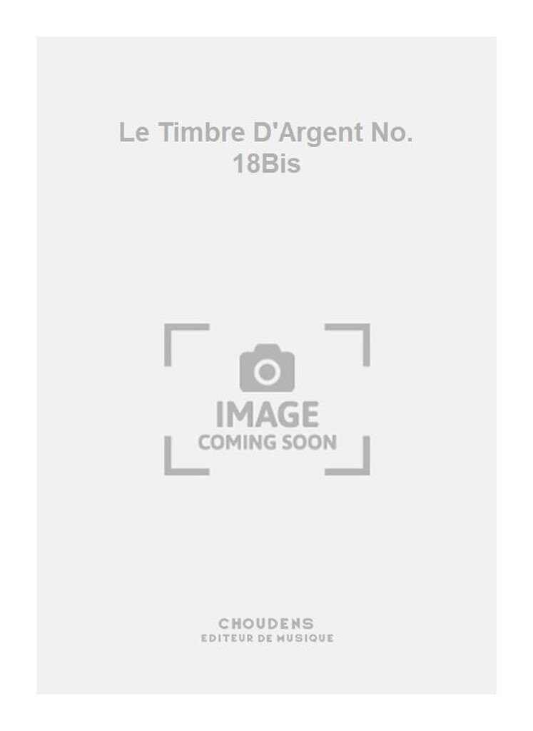 Le Timbre D'Argent No. 18Bis