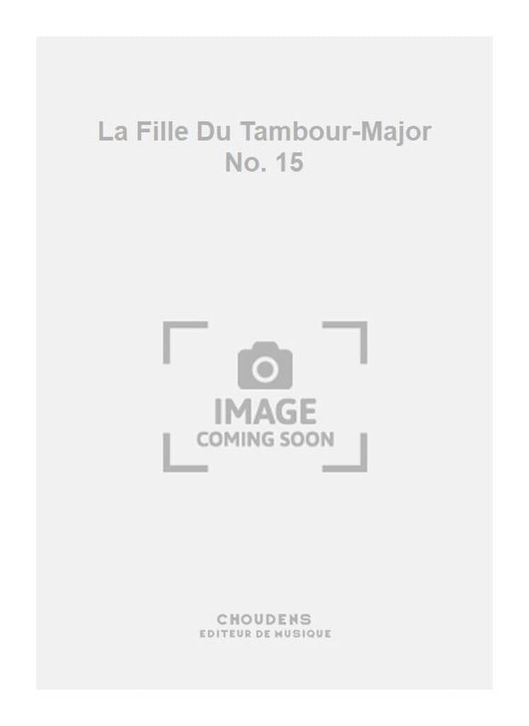 La Fille Du Tambour-Major No. 15