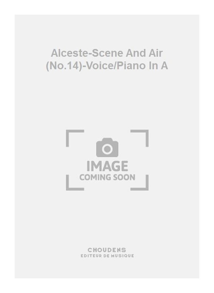 Alceste-Scene And Air (No.14)-Voice/Piano In A