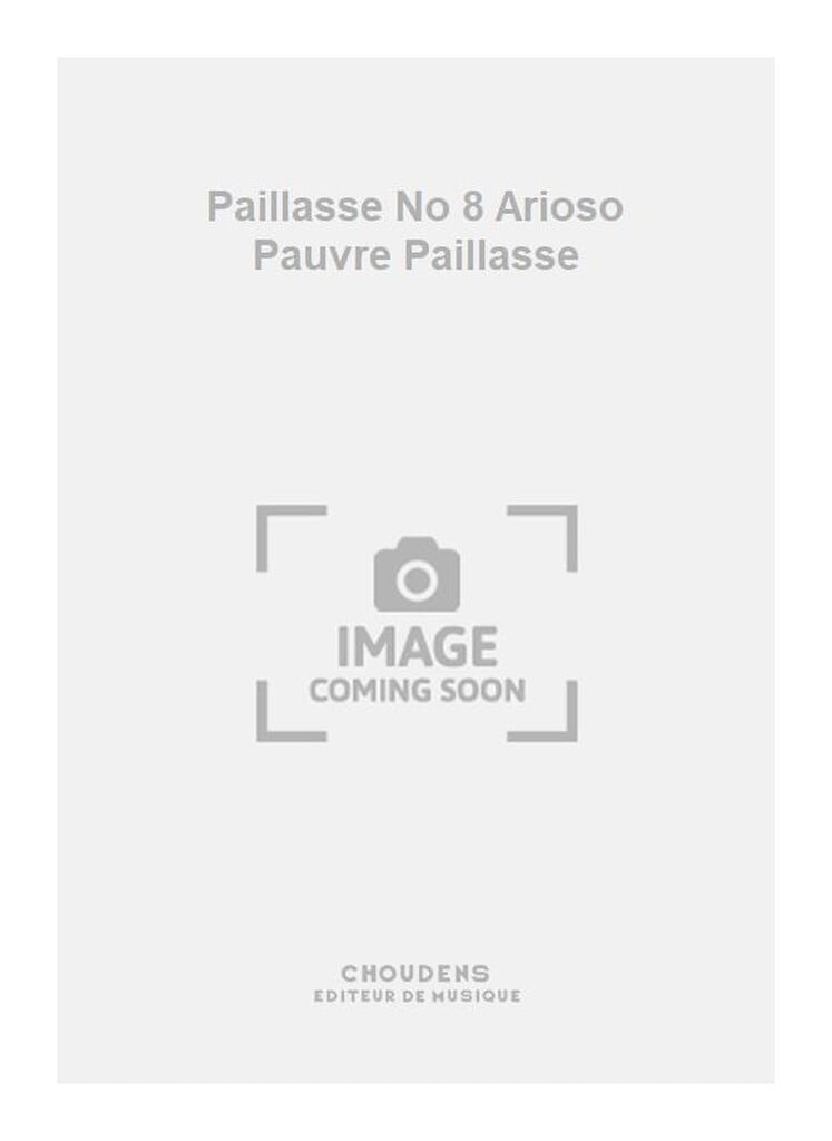 Paillasse No 8 Arioso Pauvre Paillasse