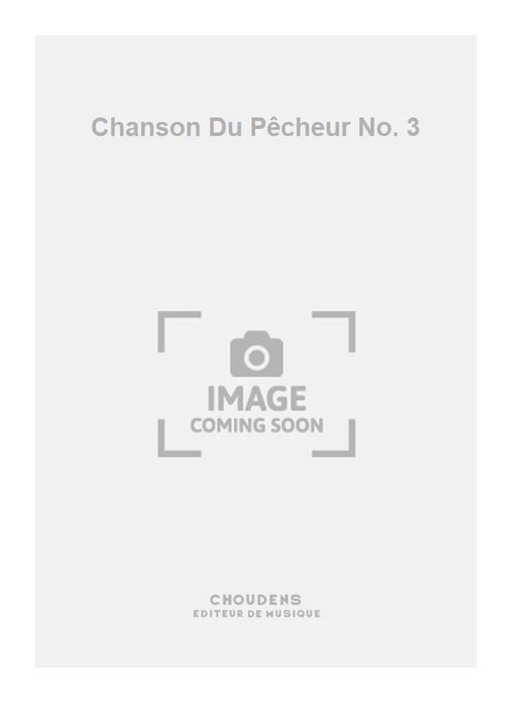 Chanson Du Pêcheur No. 3