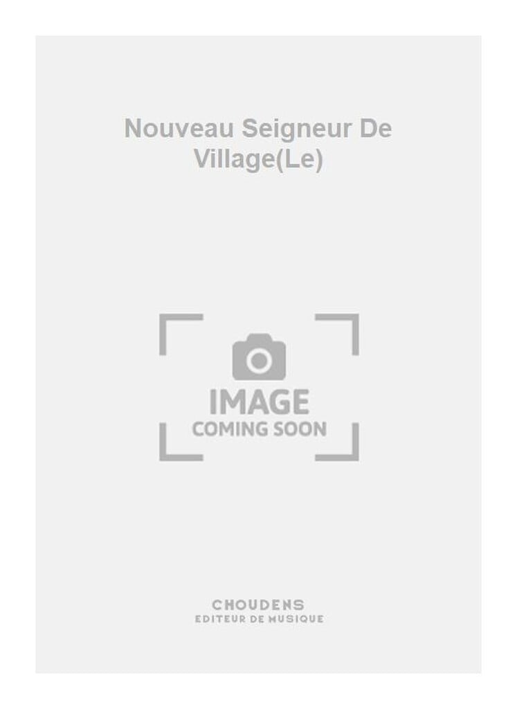 Nouveau Seigneur De Village(Le)