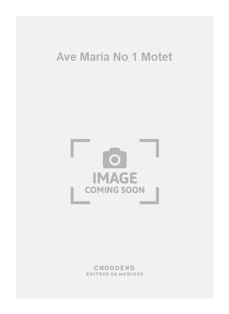 Ave Maria No 1 Motet