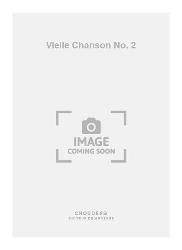 Vielle Chanson No. 2