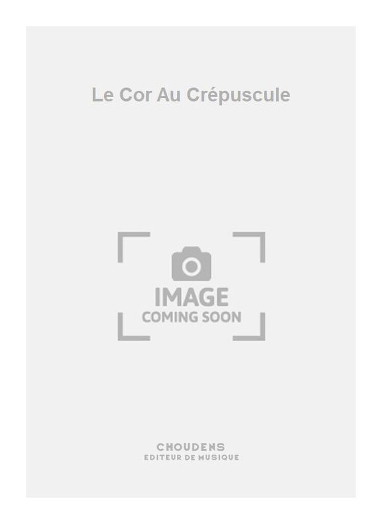 Le Cor Au Crépuscule