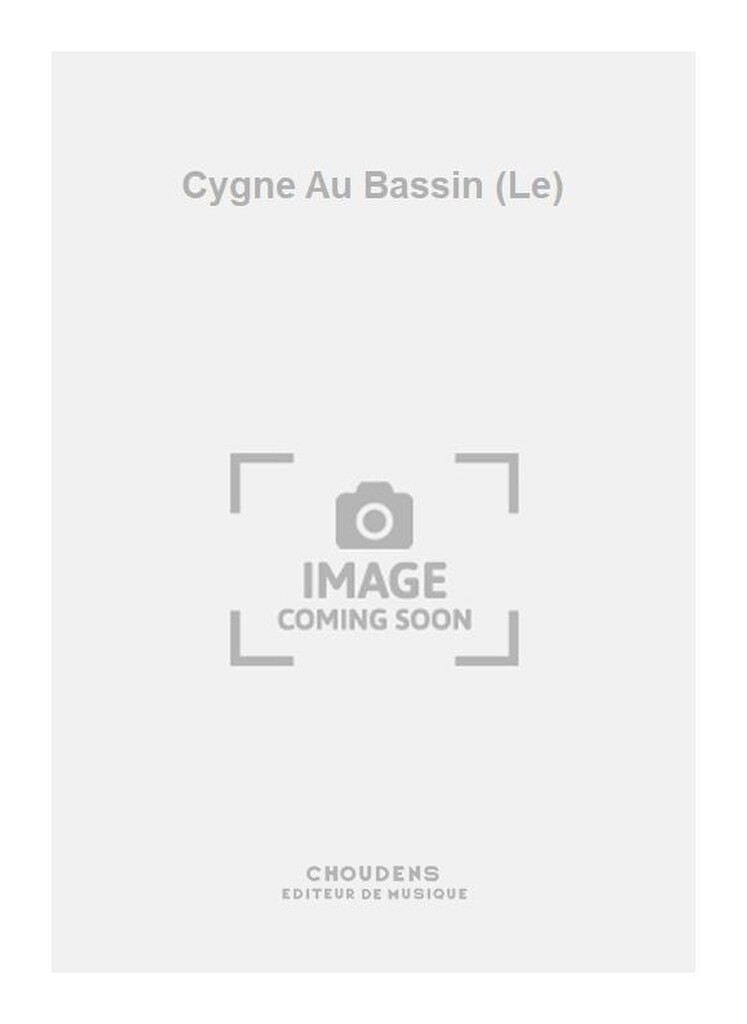Cygne Au Bassin (Le)