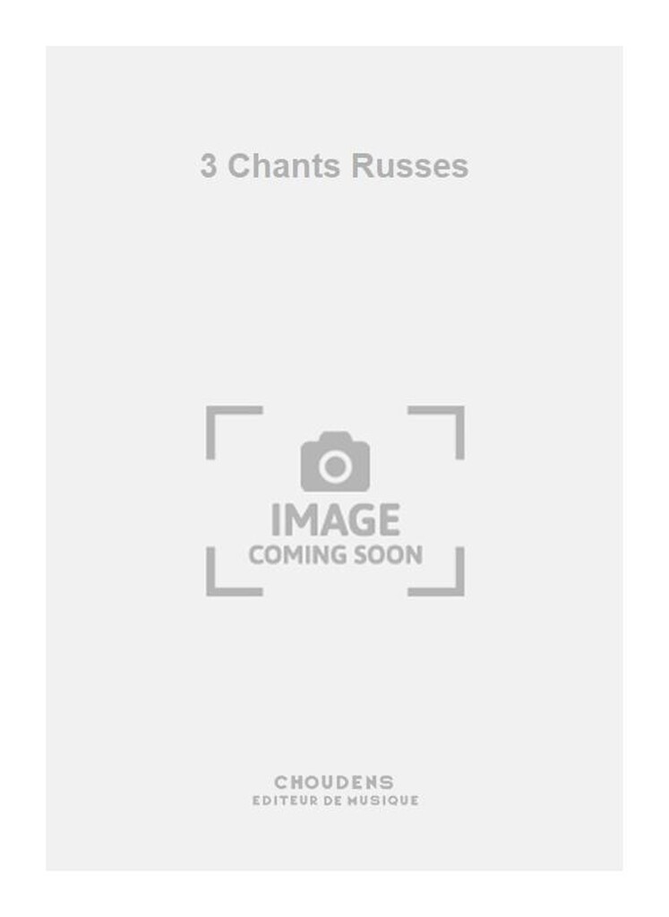 3 Chants Russes