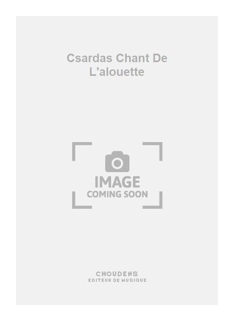 Csardas Chant De L'alouette