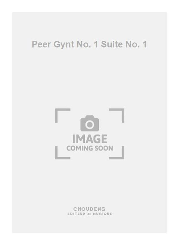 Peer Gynt No. 1 Suite No. 1