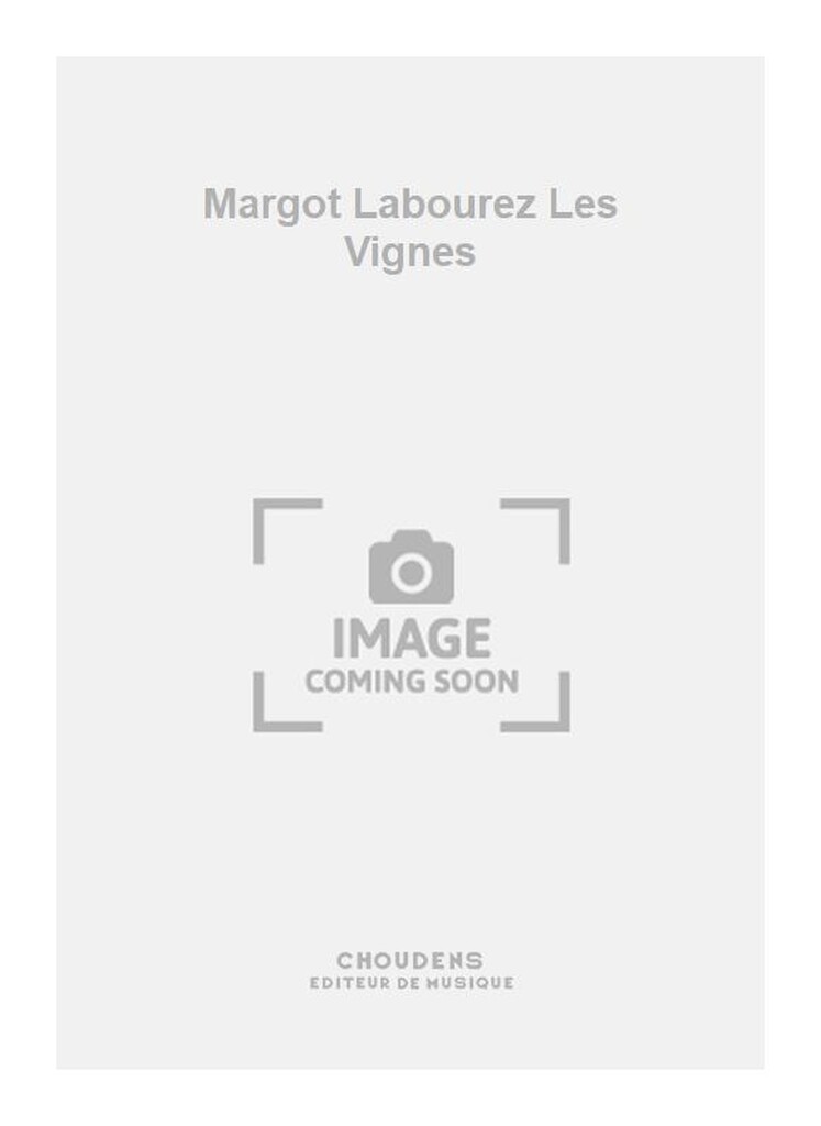 Margot Labourez Les Vignes