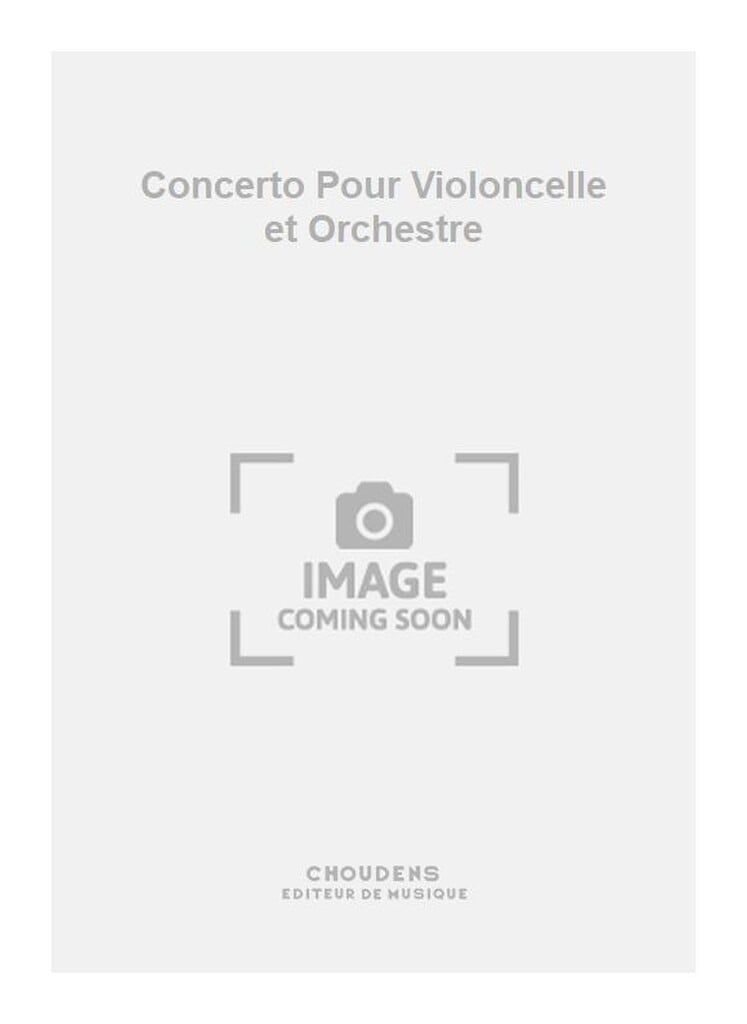 Concerto Pour Violoncelle et Orchestre