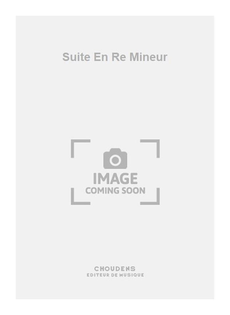 Suite En Re Mineur