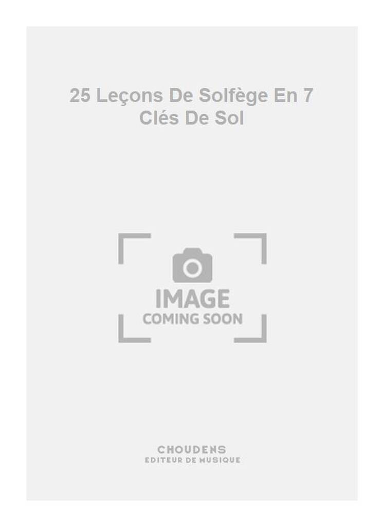 25 Leçons De Solfège En 7 Clés De Sol