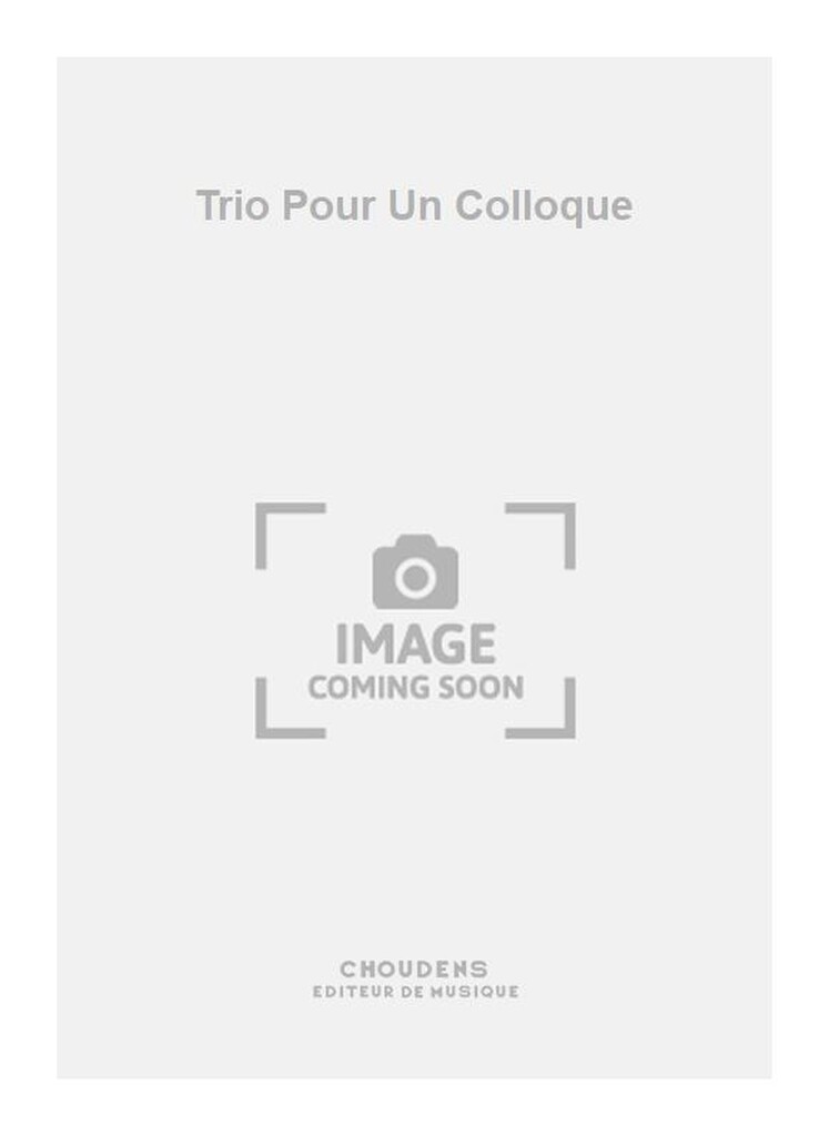 Trio Pour Un Colloque