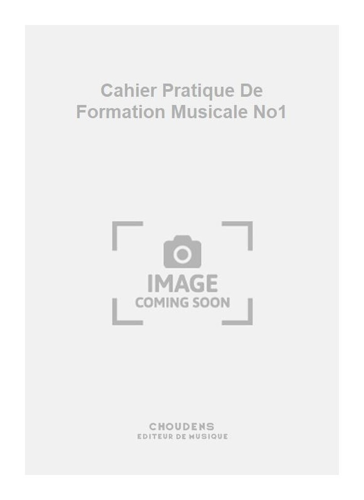 Cahier Pratique De Formation Musicale No1