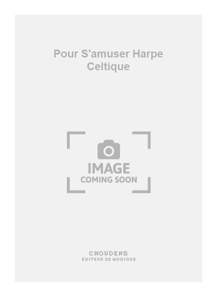 Pour S'amuser Harpe Celtique