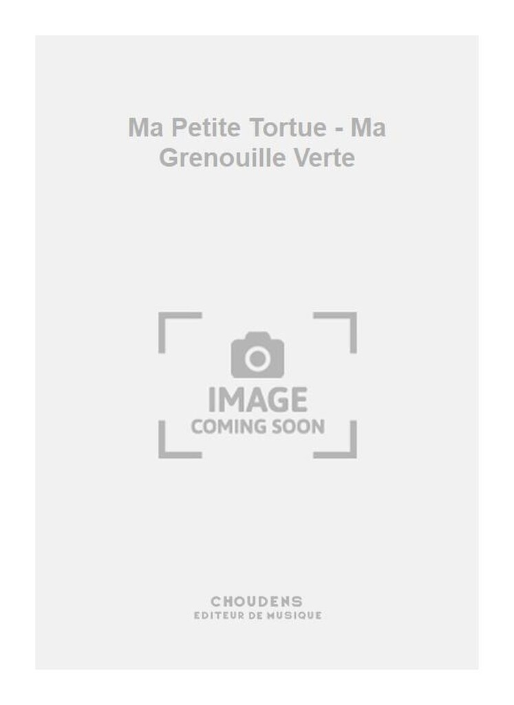 Ma Petite Tortue - Ma Grenouille Verte