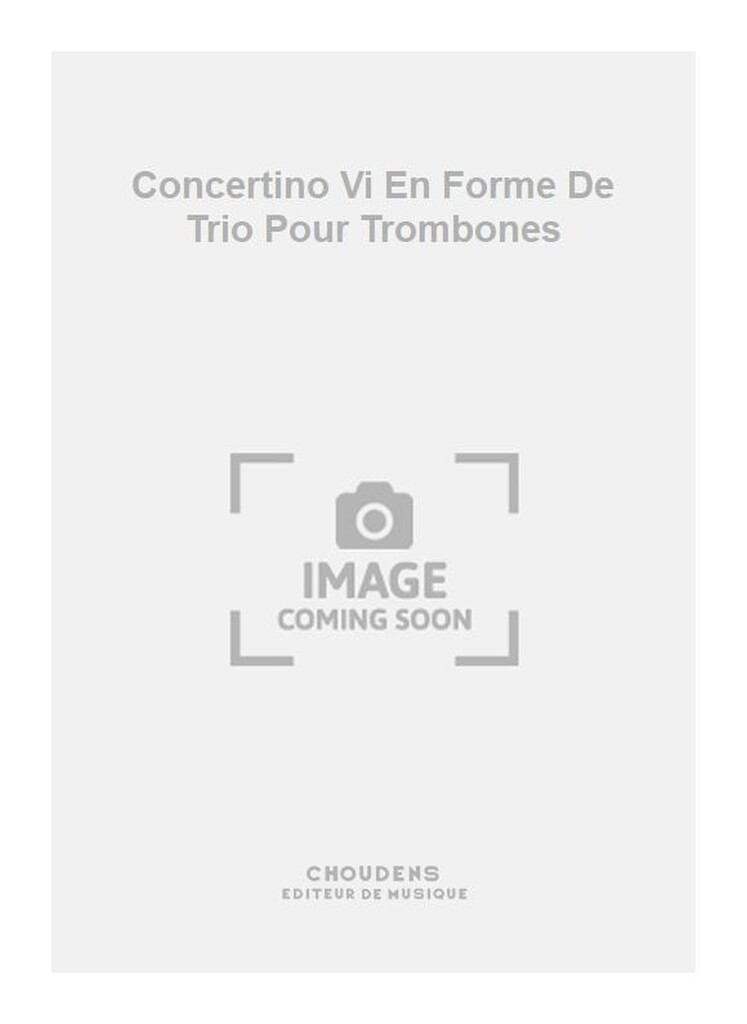 Concertino Vi En Forme De Trio Pour Trompette