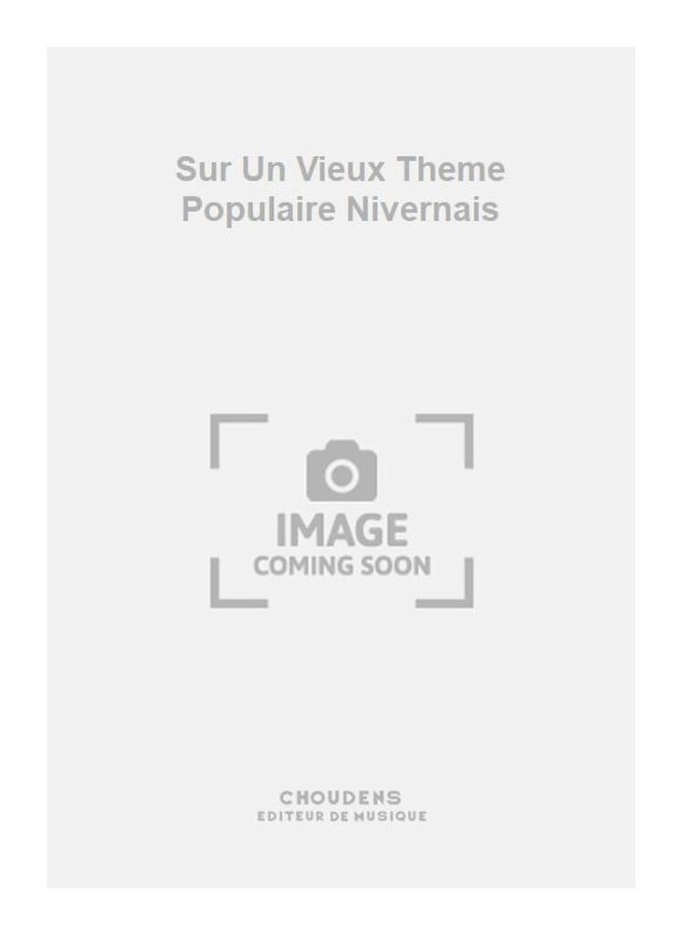Sur Un Vieux Theme Populaire Nivernais