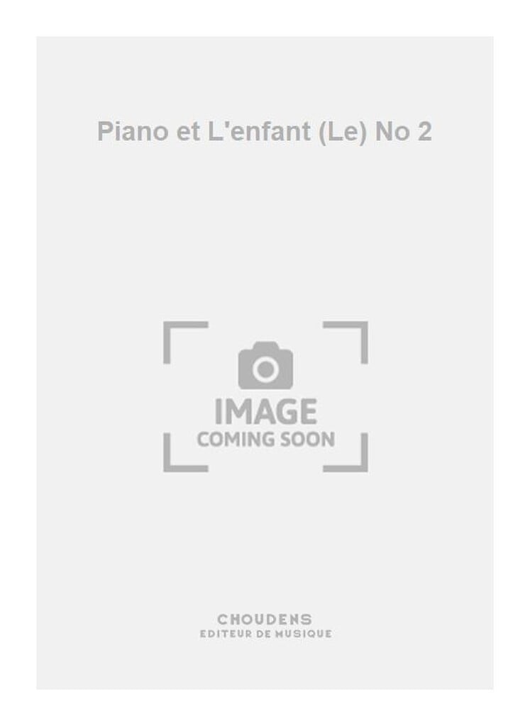 Piano et L'enfant (Le) No 2