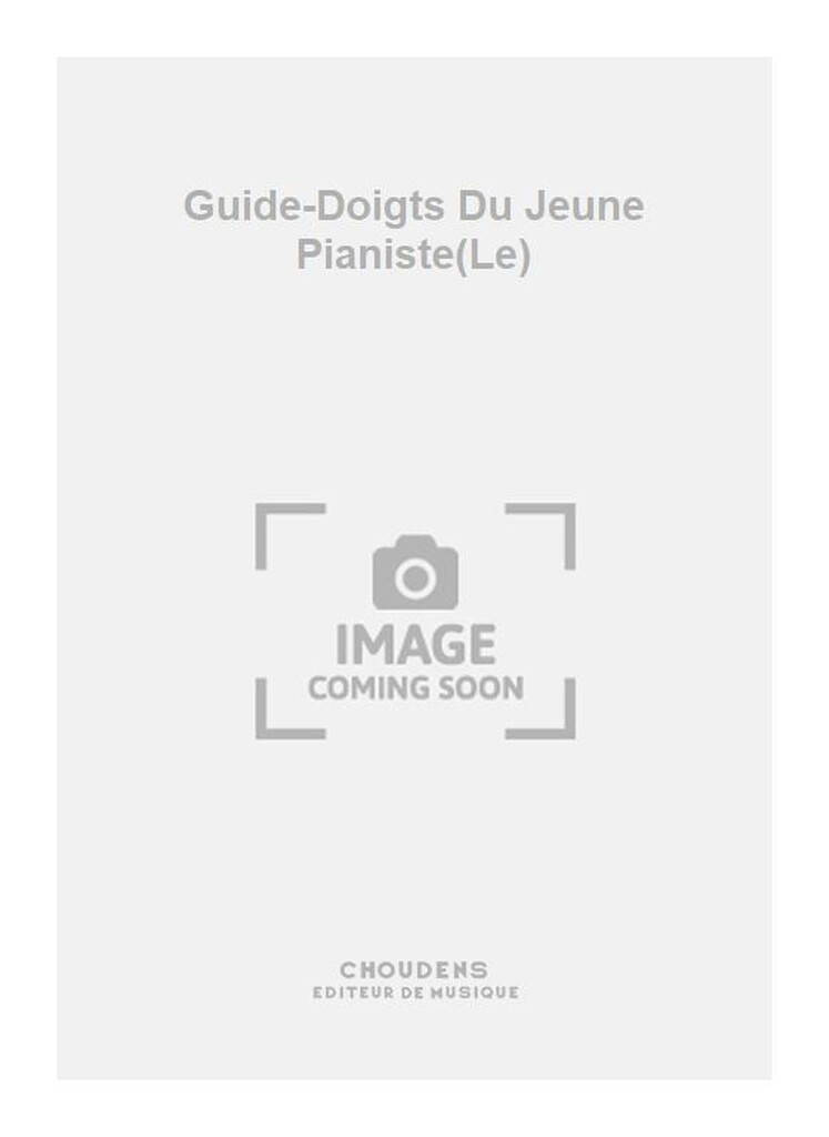 Guide-Doigts Du Jeune Pianiste(Le)
