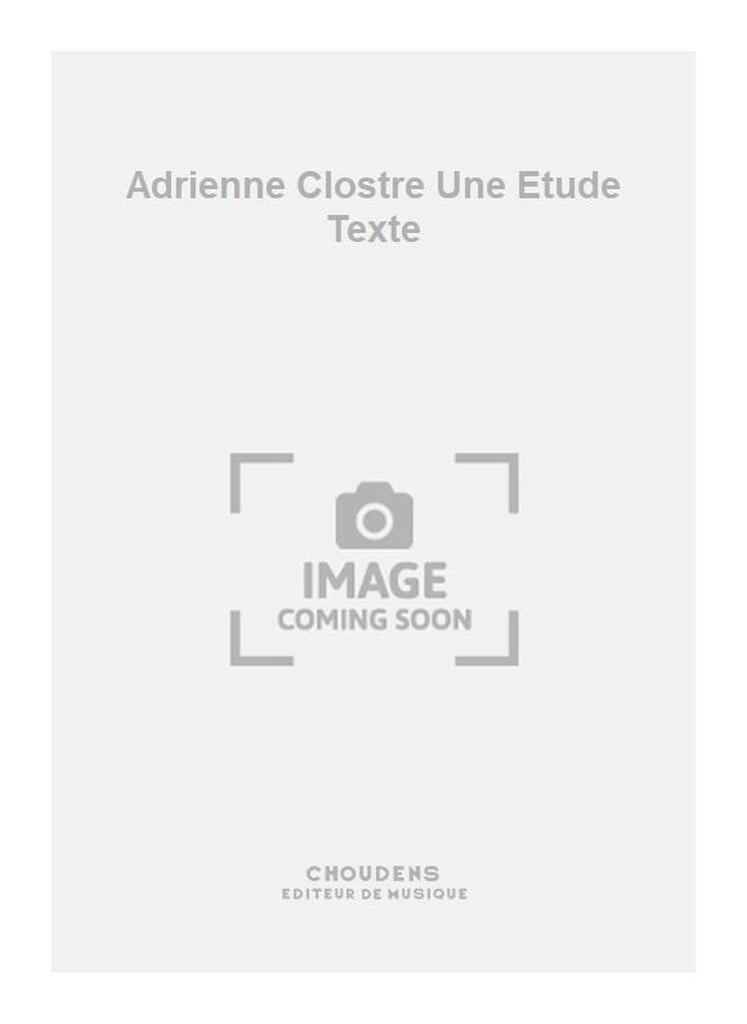 Adrienne Clostre Une Etude Texte