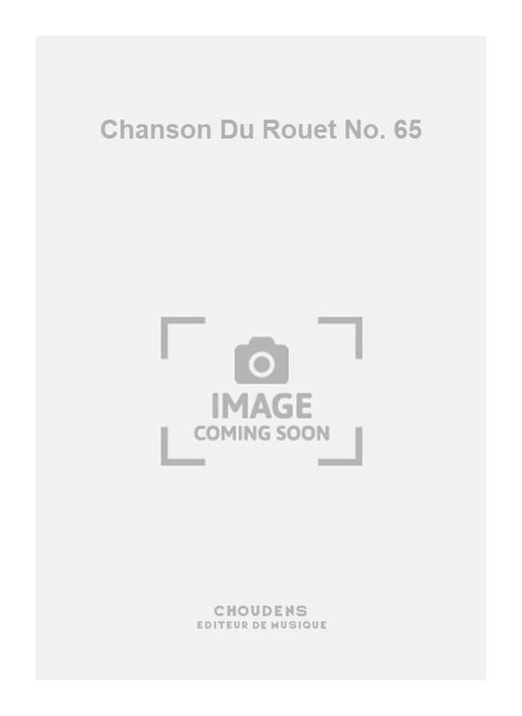 Chanson Du Rouet No. 65