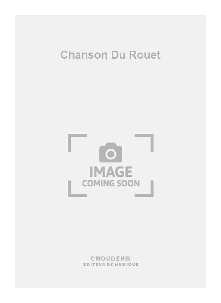 Chanson Du Rouet
