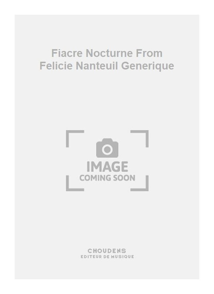 Fiacre Nocturne From Felicie Nanteuil Generique