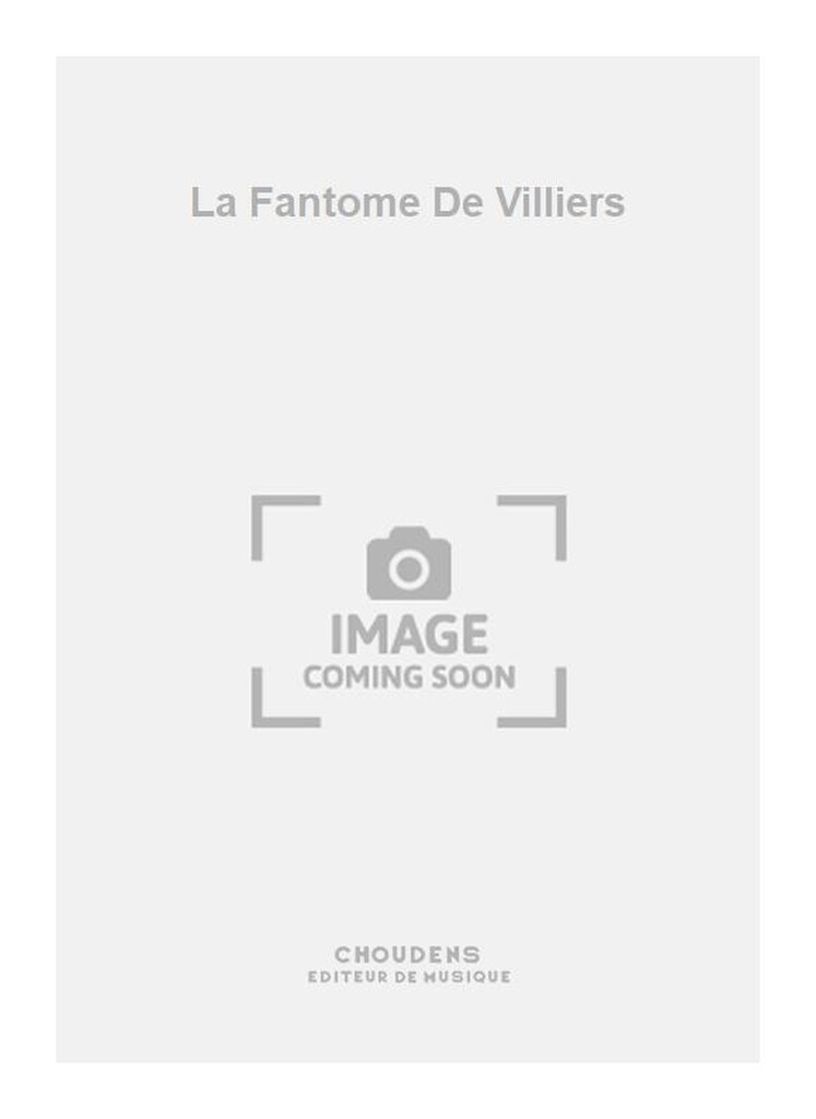 La Fantome De Villiers
