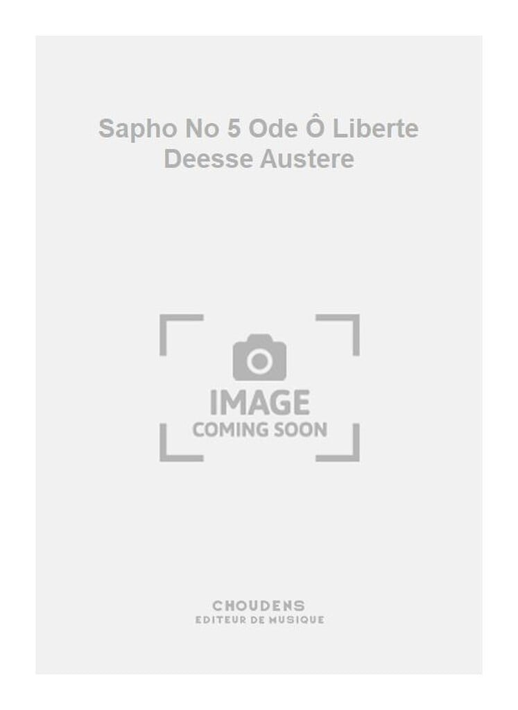 Sapho No 5 Ode Ô Liberte Deesse Austere