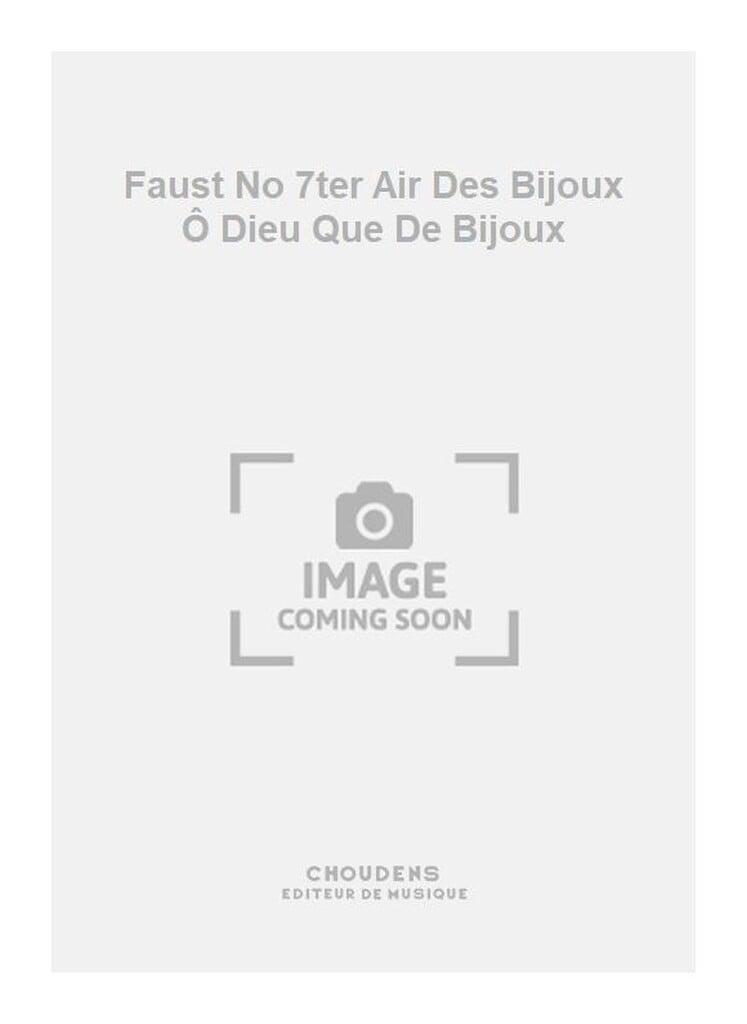 Faust No 7ter Air Des Bijoux Ô Dieu Que De Bijoux